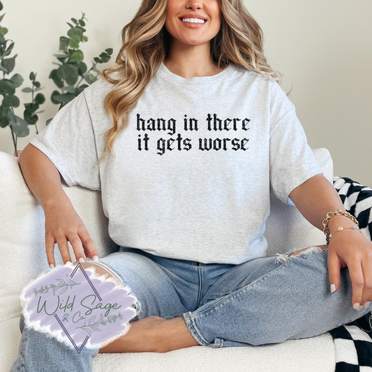 Hang In There Tee