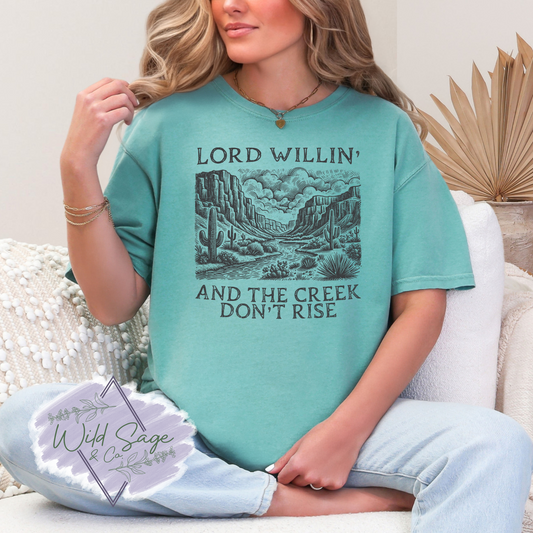 Lord Willin' Tee