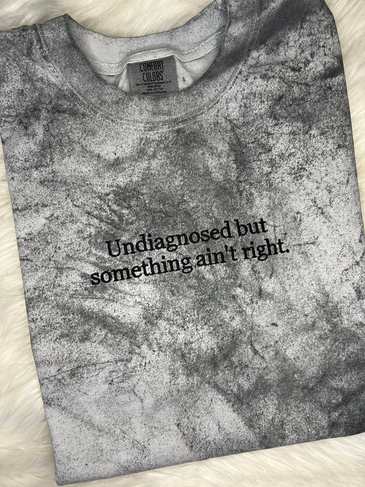 Undiagnosed Tee