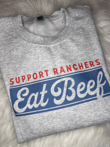 Support Ranchers, Eat Beef Crewneck